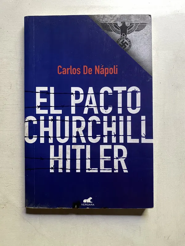 El pacto churchill hitler - De Napoli Carlos (4c5)
