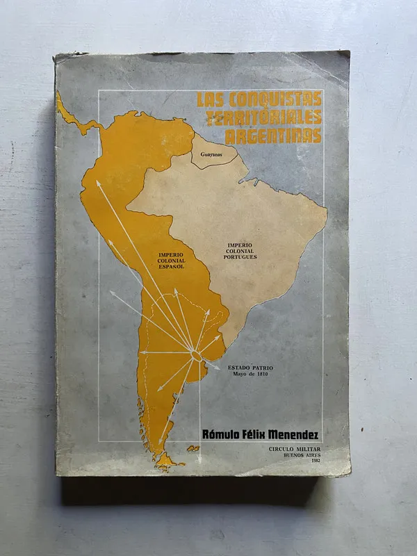 Tapa de Las conquistas territoriales argentinas - Menendez (4c5)