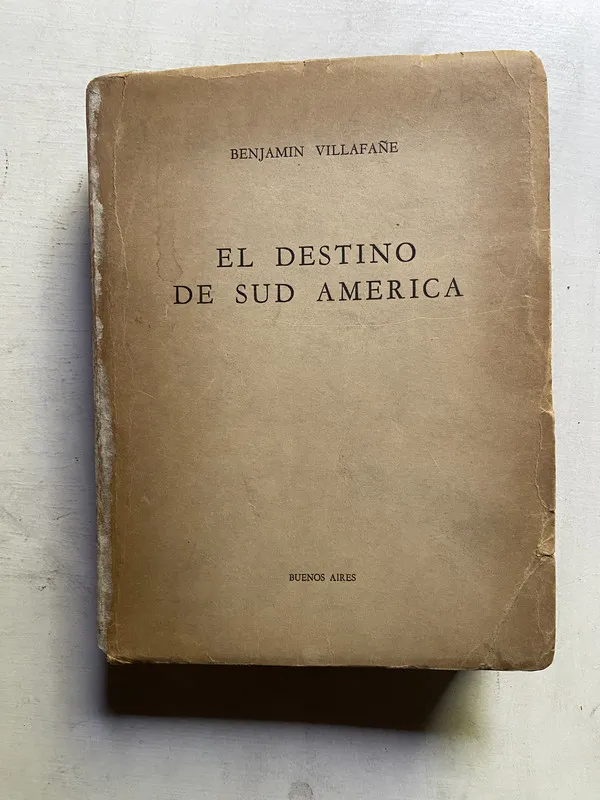 El destino de Sud America - Villafañe Benjamin (4c5)