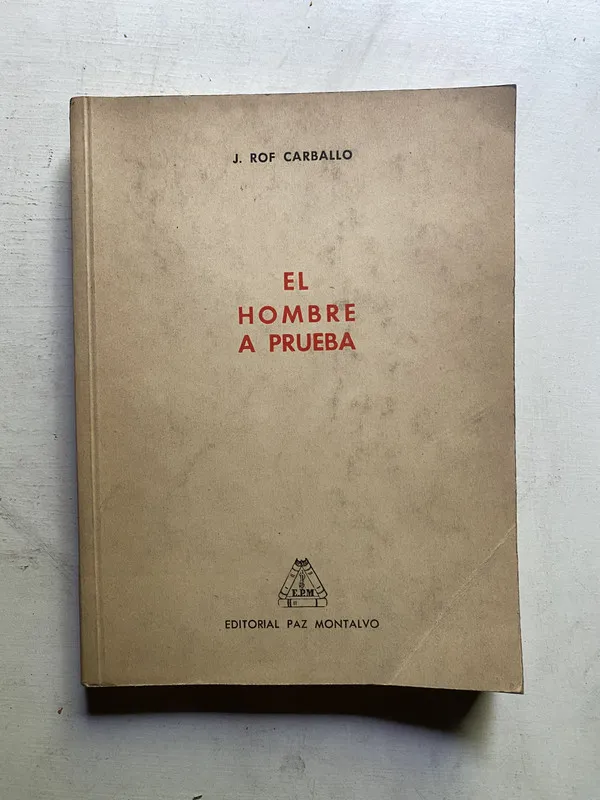 El hombre a prueba - Rof Carballo J. (4c5)