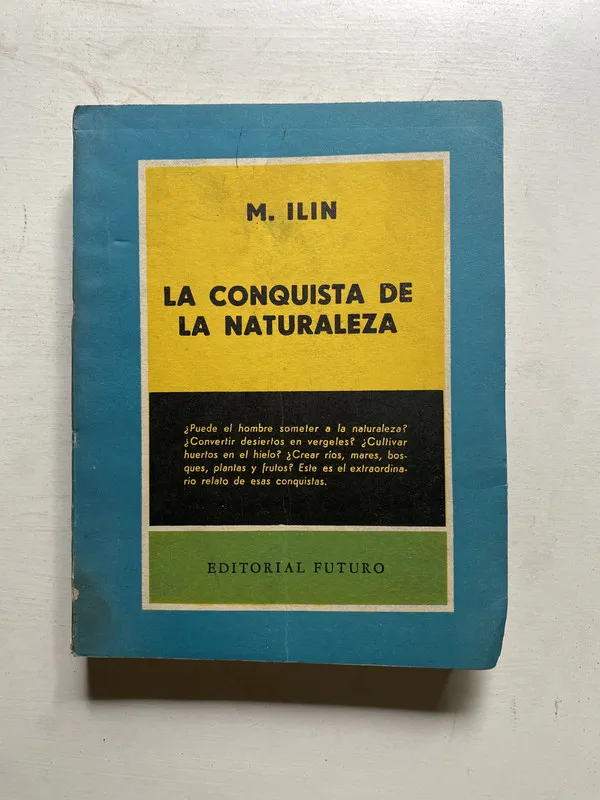 La conquista de la naturaleza - Ilin M. (4j3)