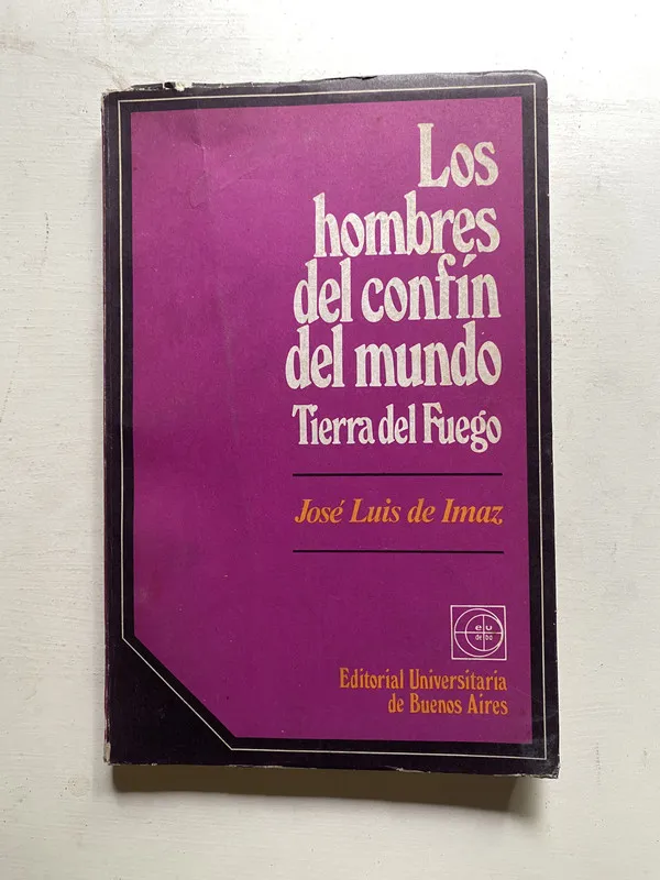Los hombres del confin del mundo - De Imaz Jose Luis (4j3)