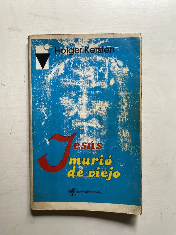 Jesus murio de viejo - Kersten Holger (4j3)