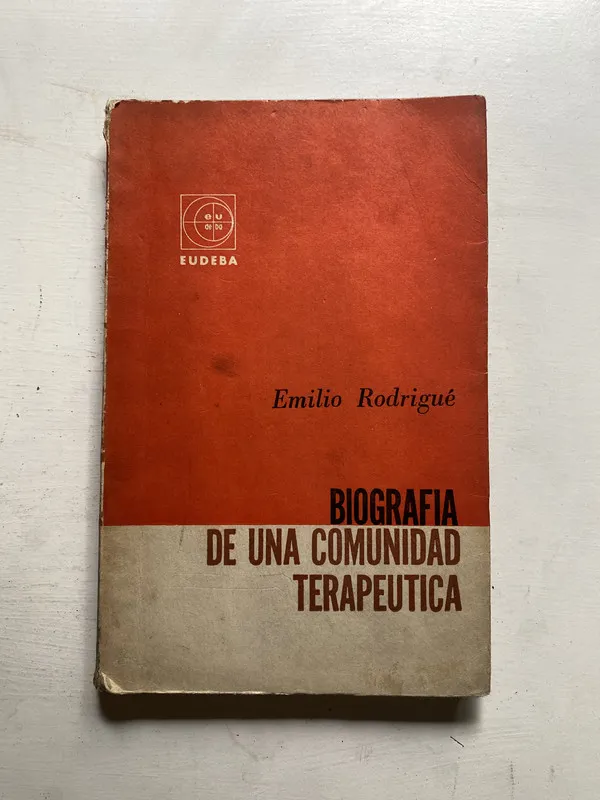 Biografia de una comunidad terapeutica - Rodrigue (4j3)