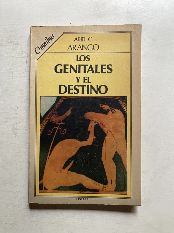 Los genitales y el destino - Arango Ariel C. (4j4)