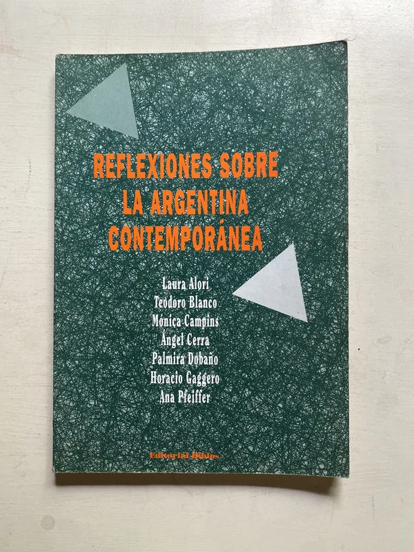Reflexiones sobre la argentina contemporanea - Alori (4j4)