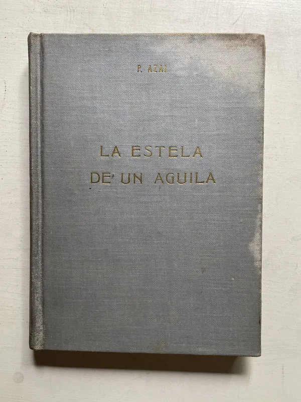 La estela de un aguila - Azai P. (4j4)