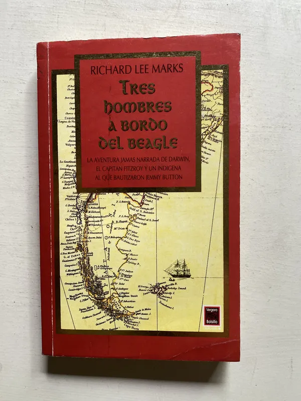Tres hombres a bordo del Beagle - Lee Marks Richard (4j4)
