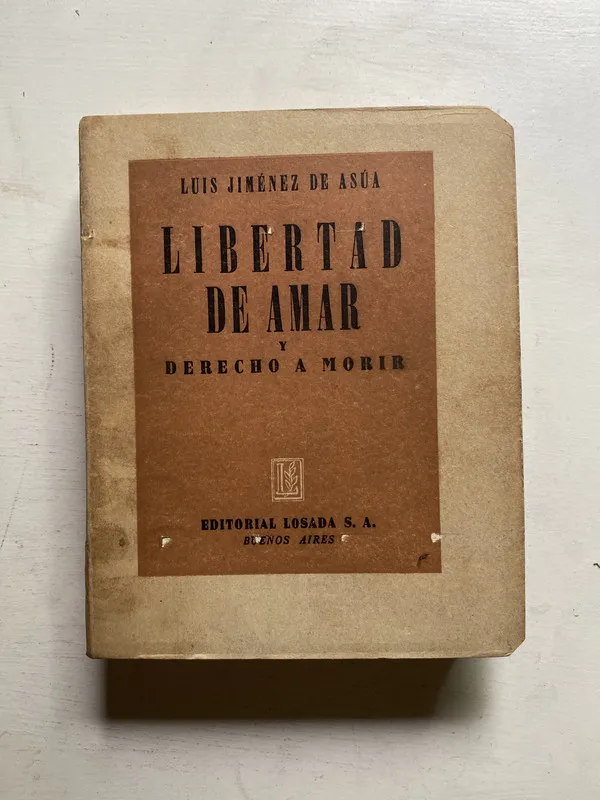 Libertad de amar y derecho a morir - Jimenez de Asua (4j4)