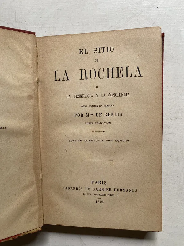 El sitio de la rochela o la desgracia y la - De Genlis (4j5