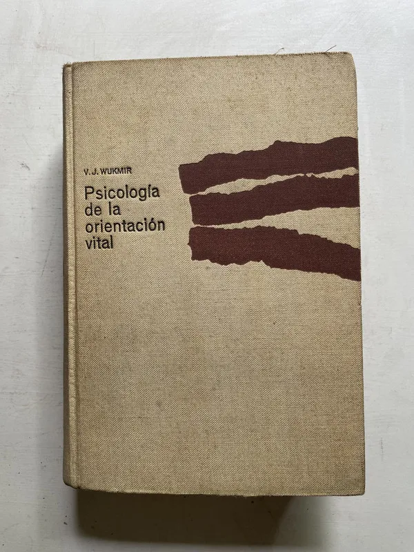 Psicologia de la orientacion vital - Wukmir V. J. (4j5)