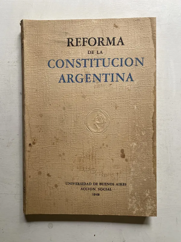 Reforma de la constitucion argentina - (4j5)