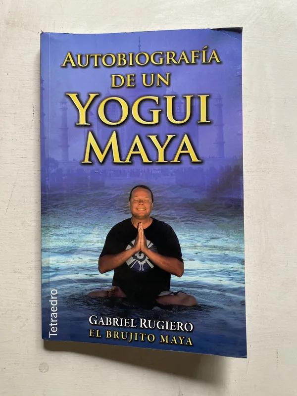 Autobiografia de un yogui maya - Rugiero (4j6)