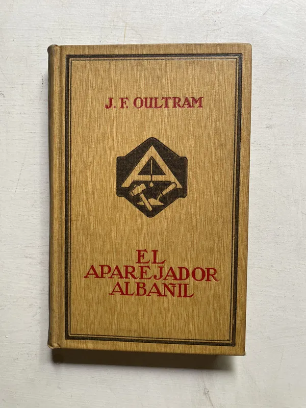 Tapa de El aparejador albañil - Oultram J. F. (4j6)