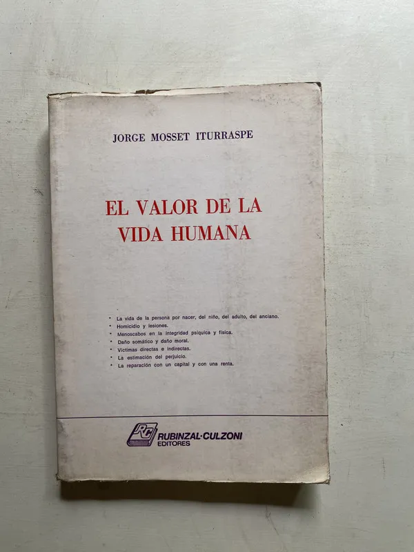 El valor de la vida humana - Mosset Iturraspe Jorge (4j6)