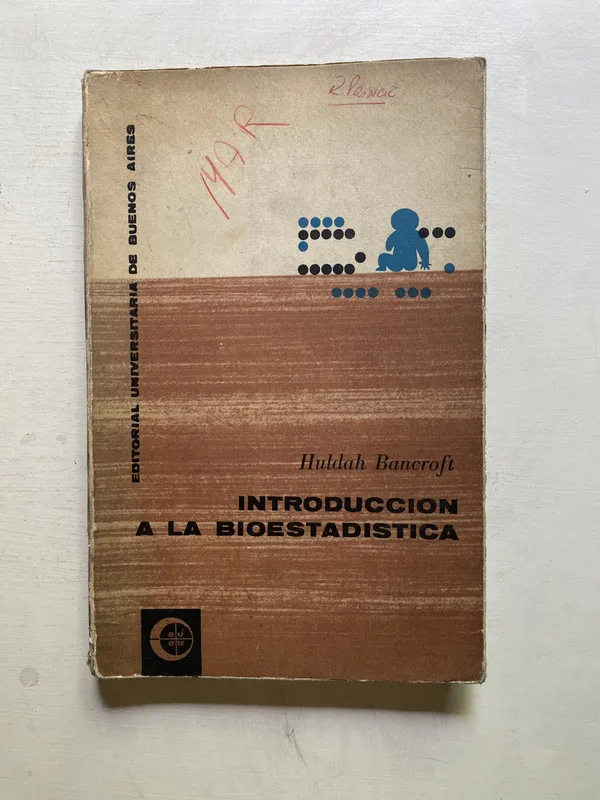 Introduccion a la bioestadistica - Bancroft Huldah (4j7)