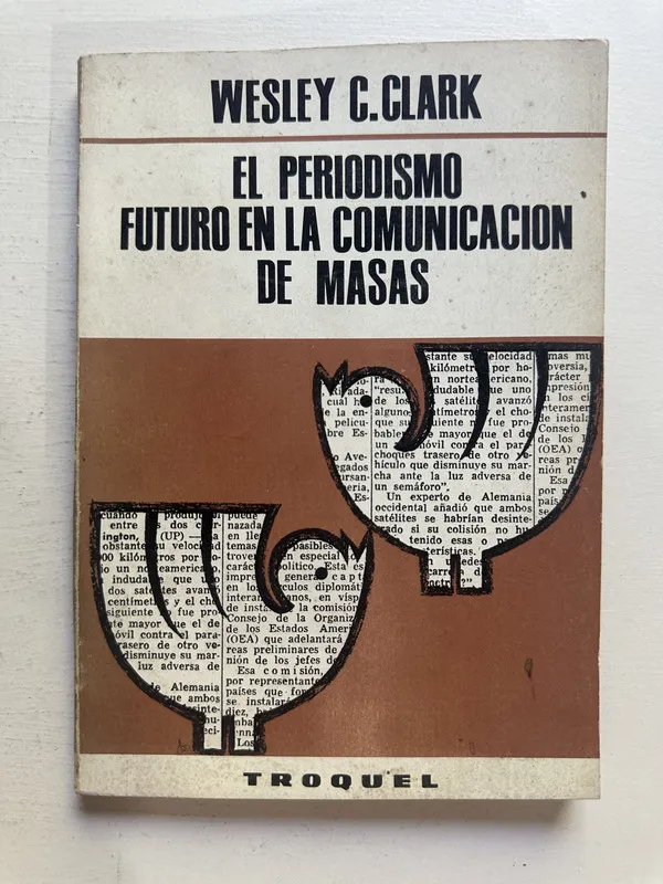 El periodismo futuro en la comunicación de - Clark (4M1)