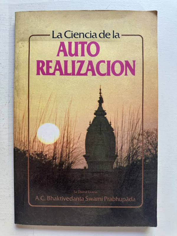 La ciencia de la autorrealización - Prabhupada (4M1)