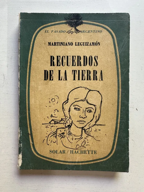 Recuerdos de la tierra - Leguizamón Martiniano (4M1)