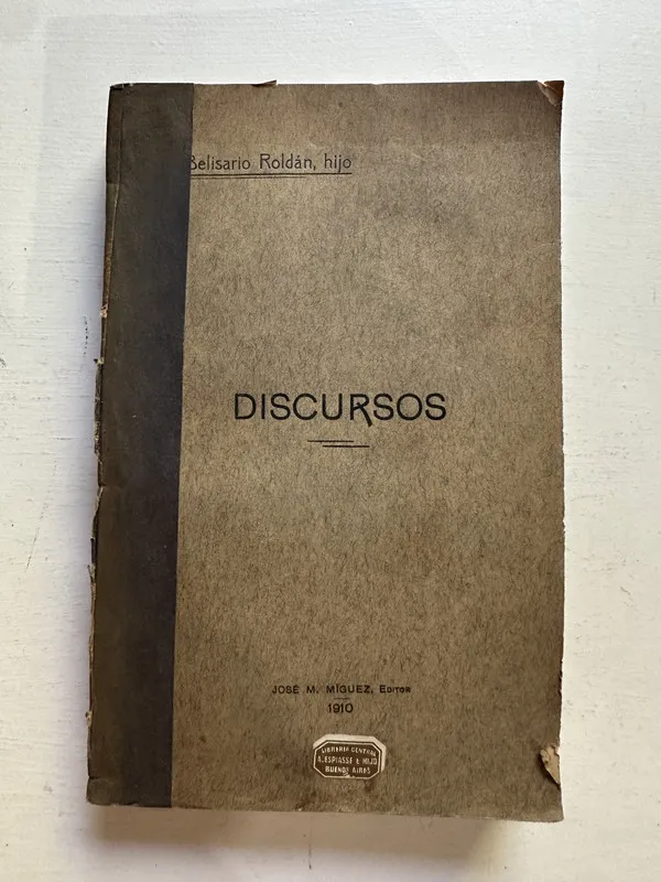Discursos - Roldán Belisario (h.) (4M2)