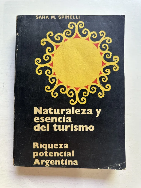 Naturaleza y esencia del turismo - Spinelli Sara M. (4M2)