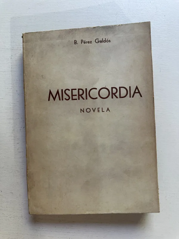 Misericordia - Pérez Galdós Benito (4M2)