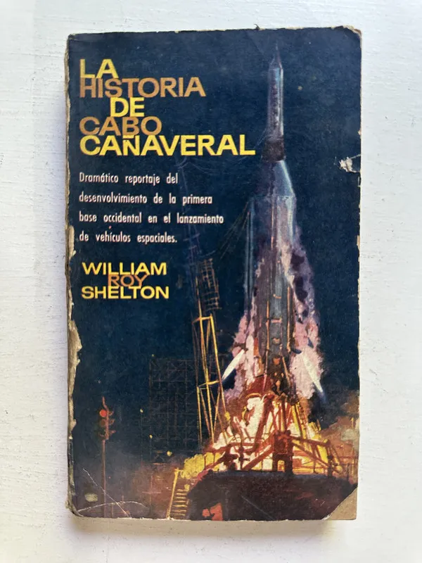 La historia de Cabo Cañaveral - Shelton William Roy (4M2)