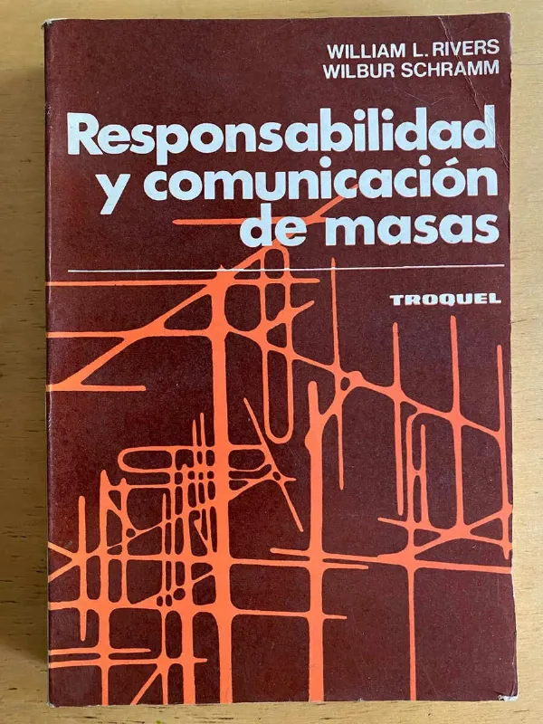 Responsabilidad Y Comunicacion De Masas- Rivers; Schramm (j5