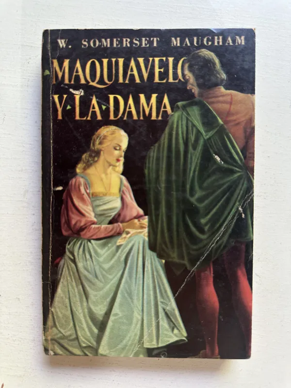 Maquiavelo y la dama - Maugham W. Somerset (4M3)