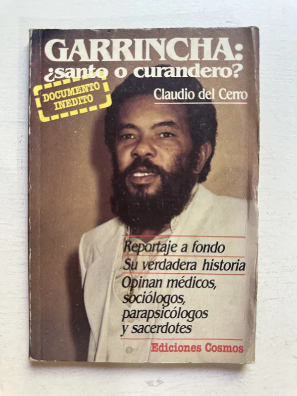 Garrincha: ¿santo o curandero? - Del Cerro Claudio (4M3)