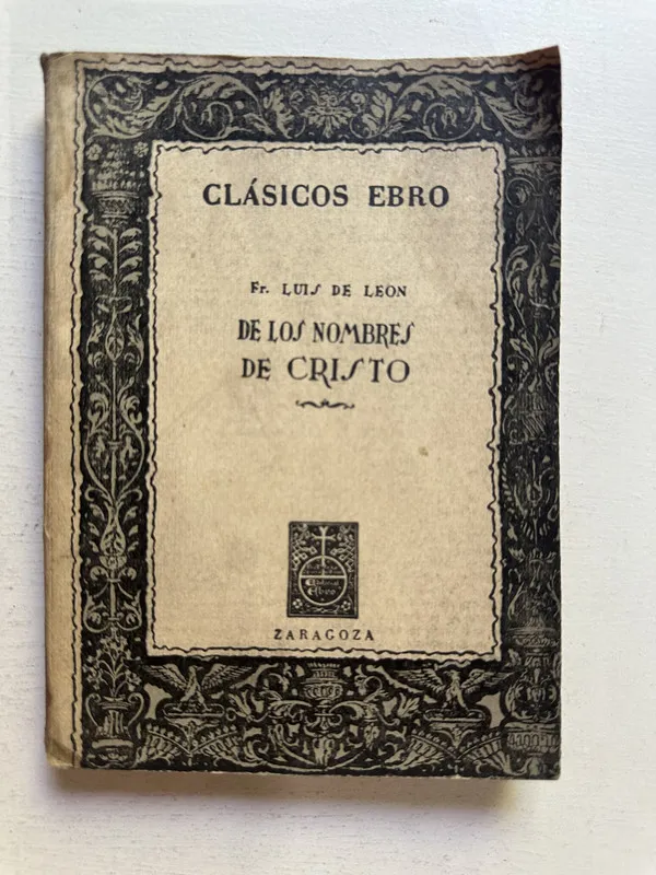 De los nombres de Cristo - Fray Luis de León (4M3)