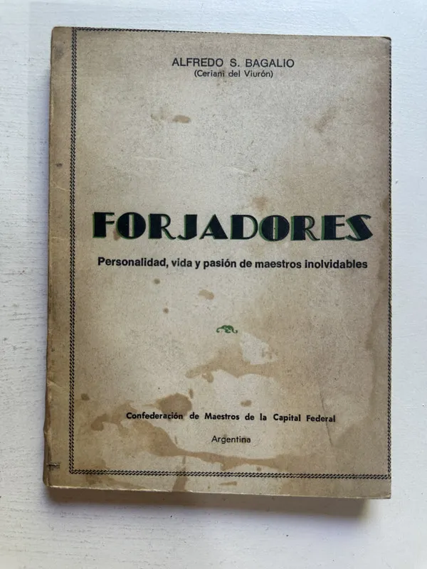Forjadores - Bagalio Alfredo S. (4M3)