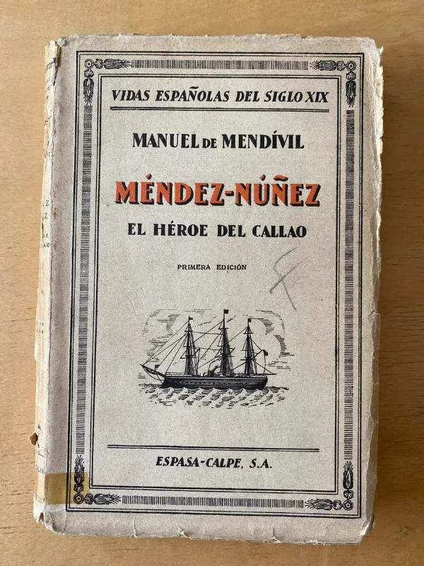 Tapa de Mendez Nuñez El Heroe Del Callao - De Mendivil, Manuel (d4)