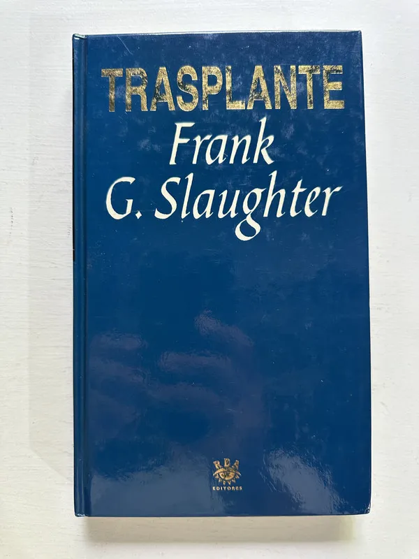 Trasplante - Slaughter Frank G. (4M4)
