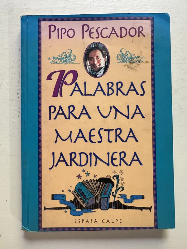 Palabras para una maestra jardinera - Pescador Pipo (4M4)