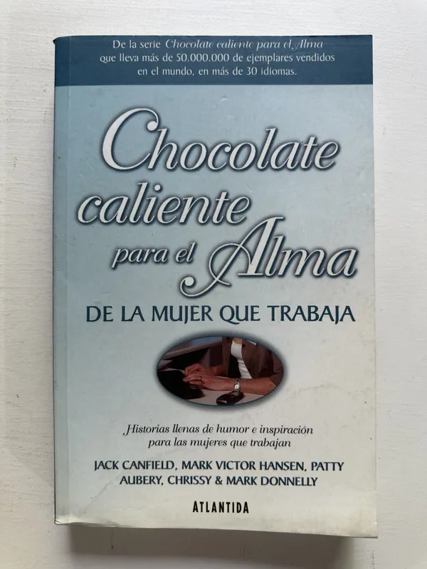 Chocolate caliente para el alma de la mujer - Canfield (4M4
