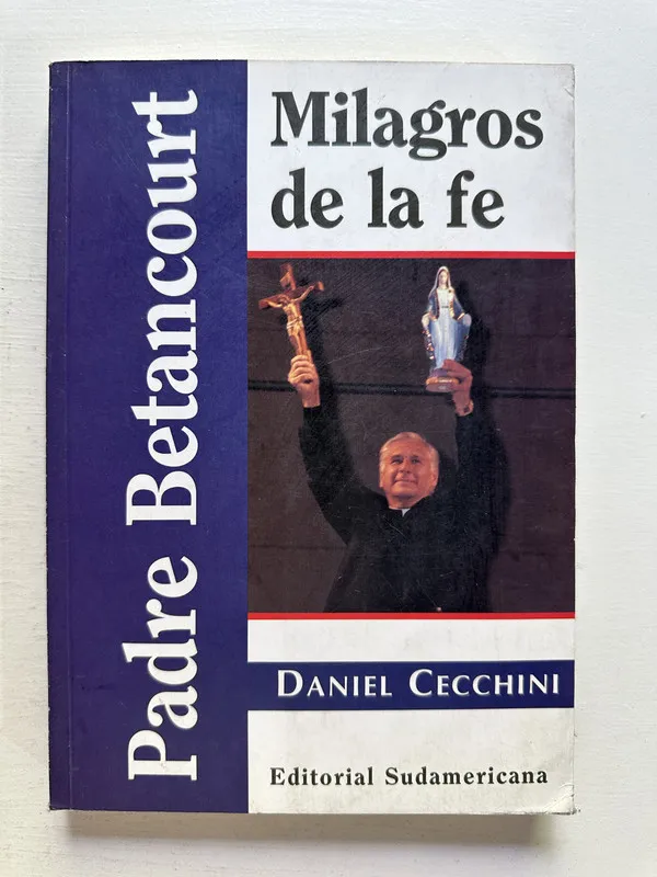 Milagros de la fe - Cecchini Daniel (4M5)