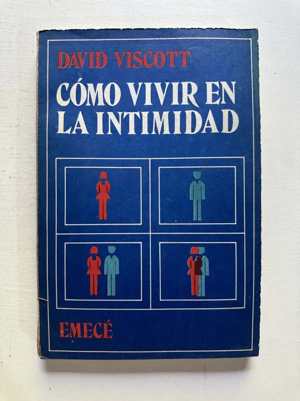 Cómo vivir en la intimidad - Viscott David (4M5)