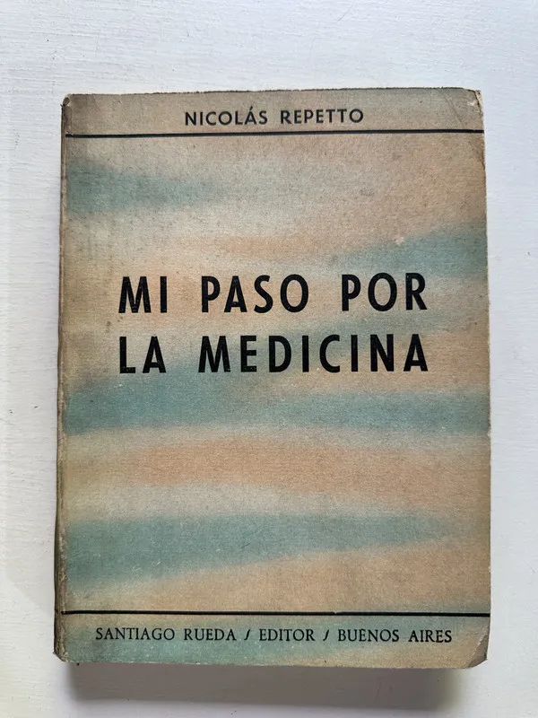 Mi paso por la medicina - Repetto Nicolás (4M5)