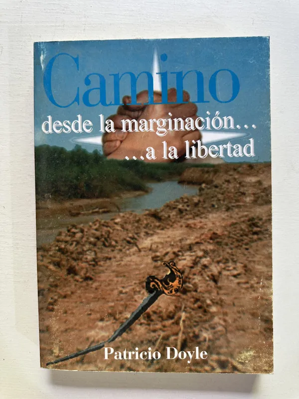 Camino desde la marginación… a la libertad - Doyle (4M5)