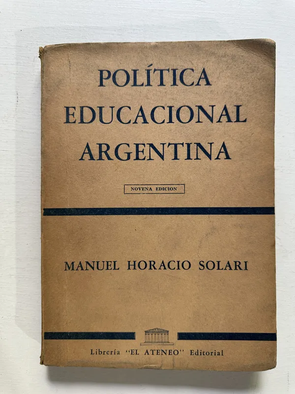 Política educacional argentina - Solari Manuel H. (4M5)