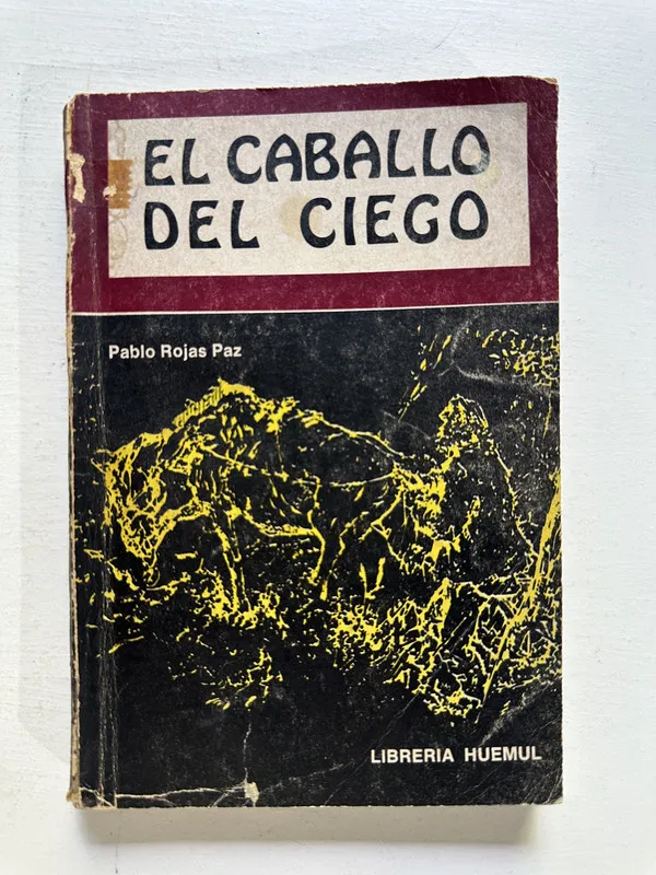 El caballo del ciego - Rojas Paz Pablo (4M5)