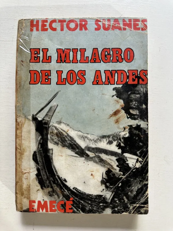 El milagro de los Andes - Suanes Héctor (4M5)