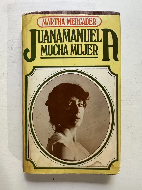 Juanamanuela mucha mujer - Mercader Martha (4M5)