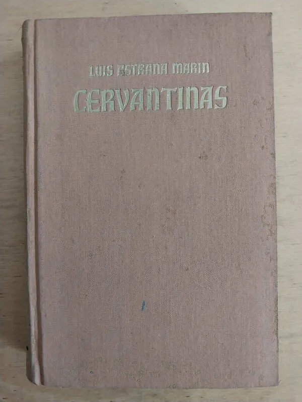 Cervantinas Y Otros Ensayos - Astrana Marin, Luis (b6)