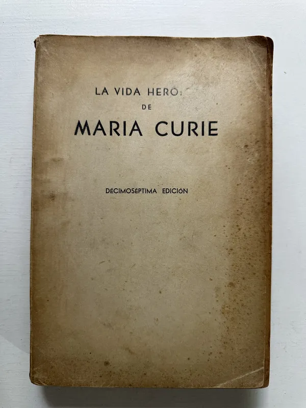 La vida heroica de Maria Curie - — (4M6)