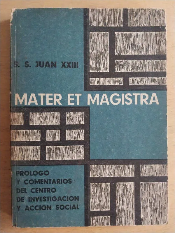 Encicilica Mater Et Magistra - Juan Xxiii (i2)