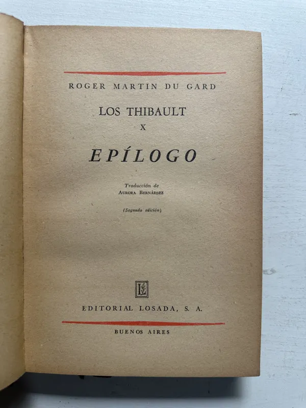 Los Thibault X: Epílogo - Martin du Gard Roger (4N1)