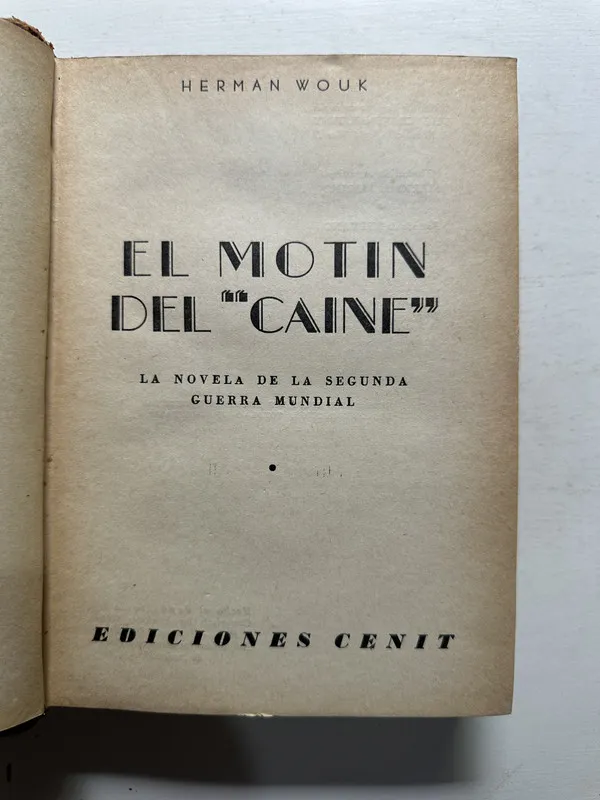 El motín del “Caine” - Wouk Herman (4N2)