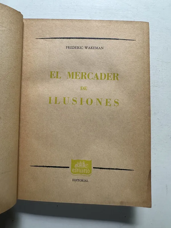 El mercader de ilusiones - Wakeman Frederic (4N2)
